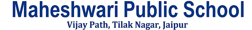 Maheshwari Public School, Vijay Path, Tilak Nagar, Jaipur